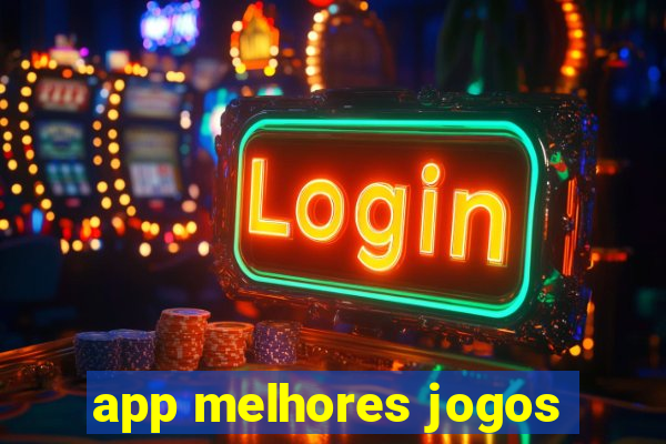 app melhores jogos